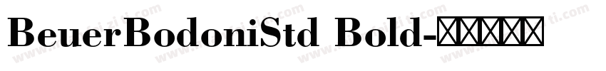 BeuerBodoniStd Bold字体转换